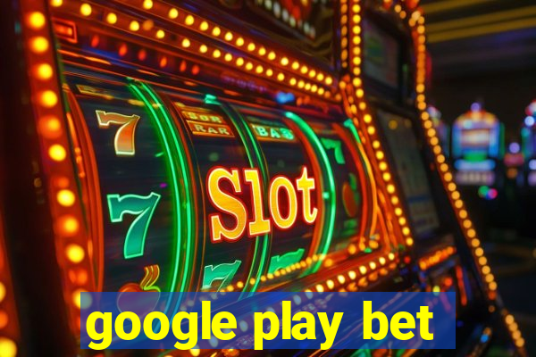 google play bet