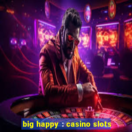 big happy : casino slots