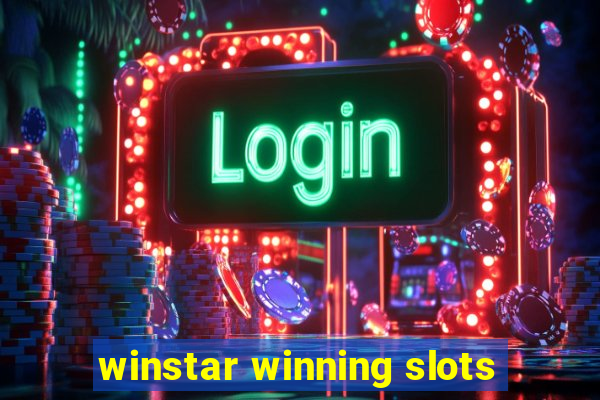 winstar winning slots