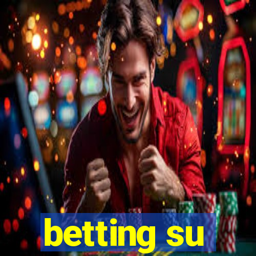 betting su