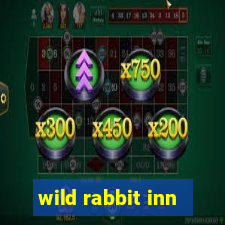 wild rabbit inn