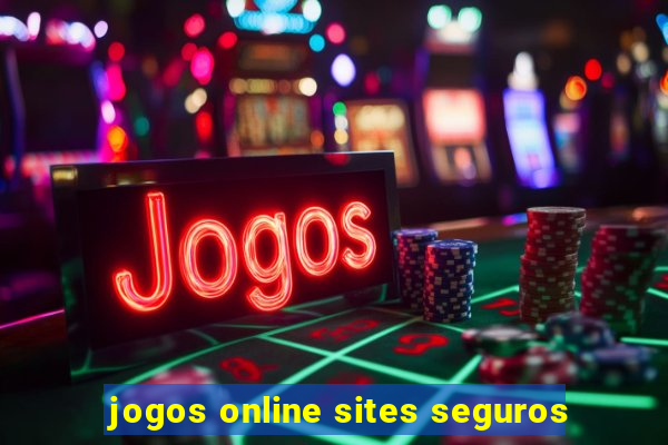 jogos online sites seguros