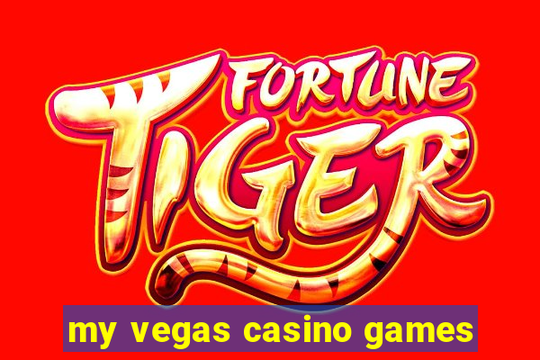 my vegas casino games