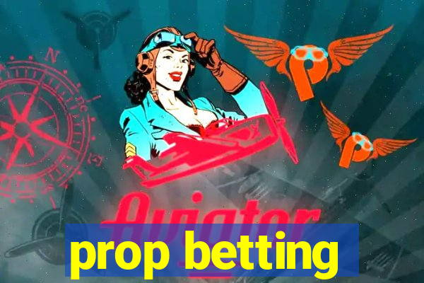 prop betting