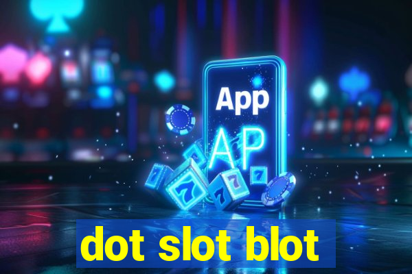 dot slot blot