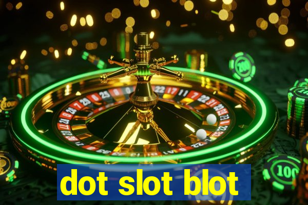 dot slot blot