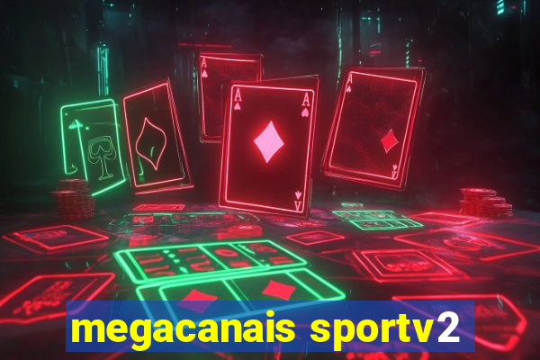 megacanais sportv2