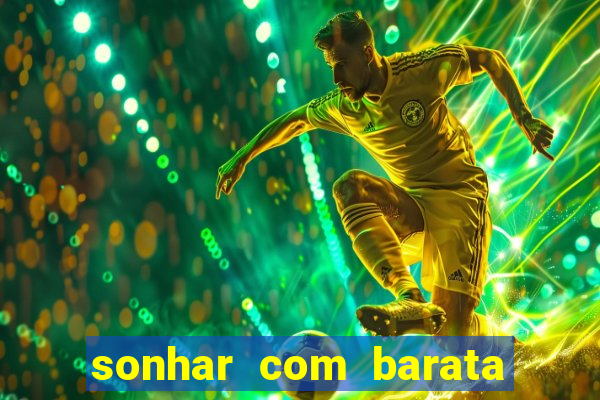 sonhar com barata no jogo do bicho