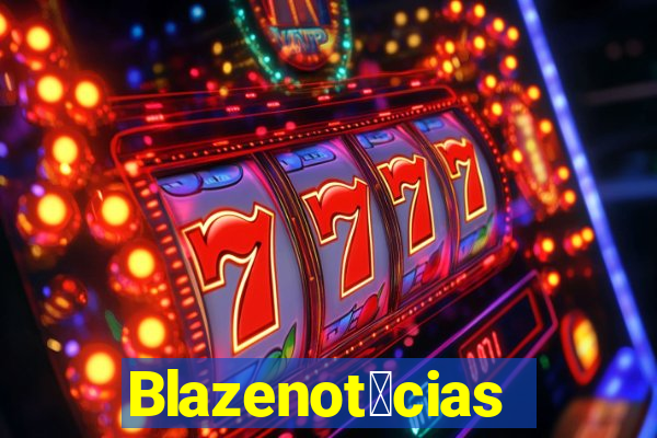 Blazenot铆cias