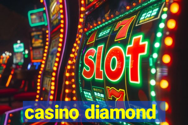 casino diamond