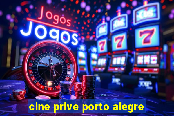 cine prive porto alegre