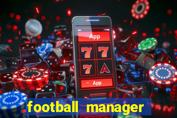 football manager 2024 crackeado