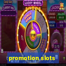 promotion slots