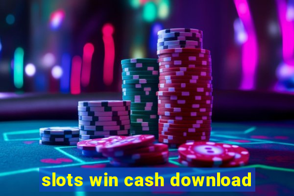 slots win cash download