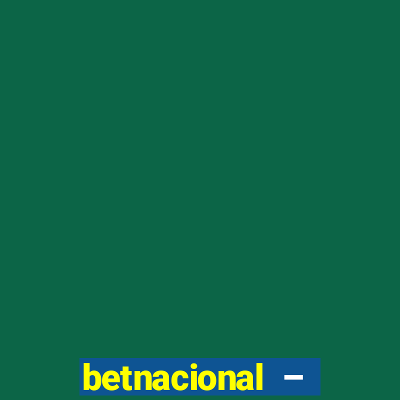 betnacional – jogos ao vivo