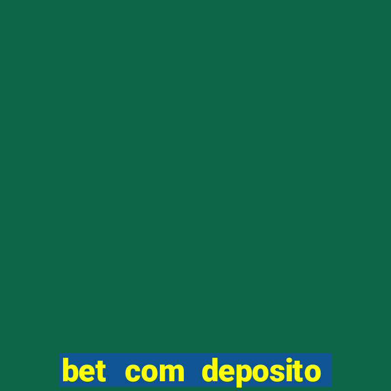 bet com deposito de 1 real