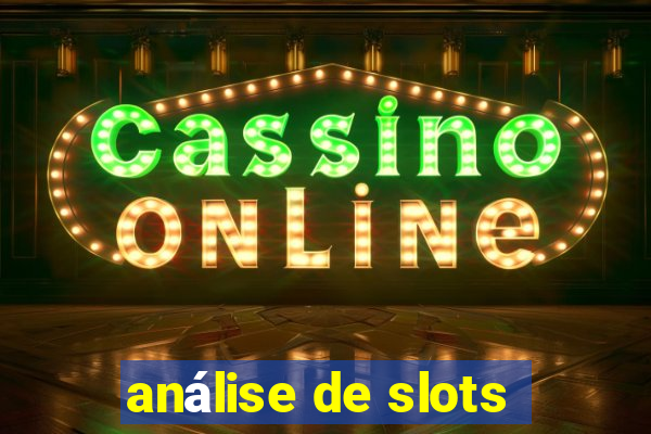 análise de slots