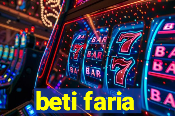 beti faria