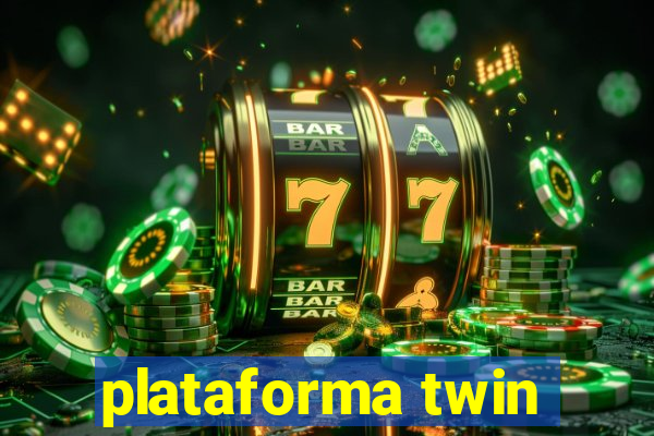 plataforma twin