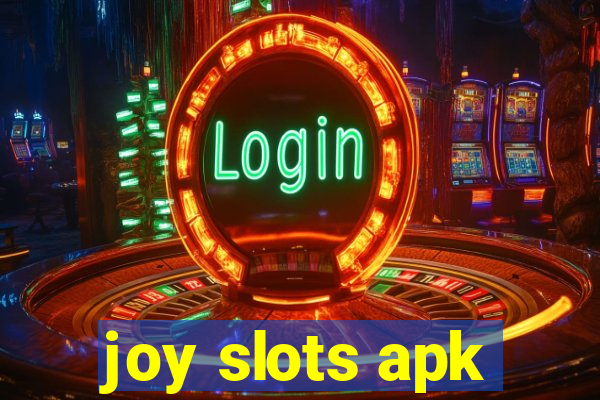 joy slots apk