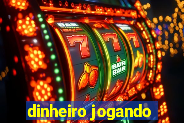 dinheiro jogando