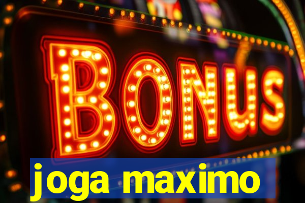 joga maximo