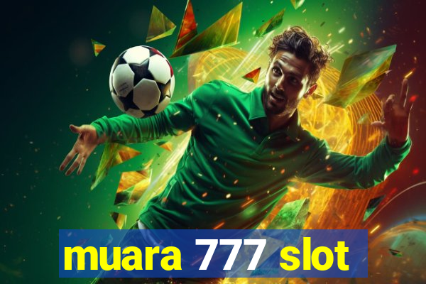 muara 777 slot