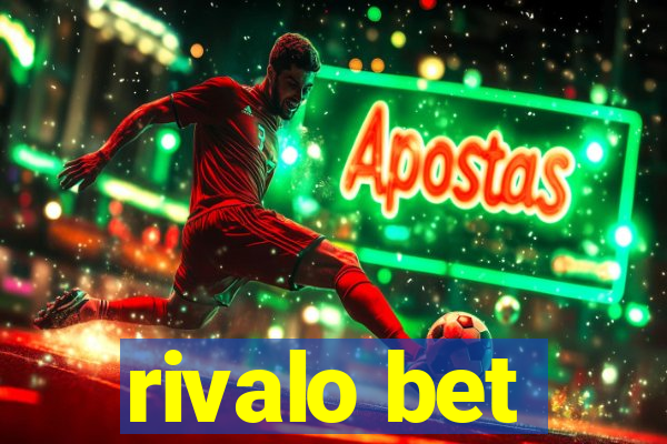 rivalo bet