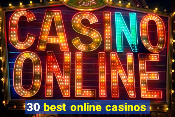 30 best online casinos