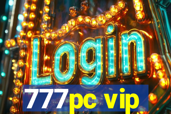 777pc vip