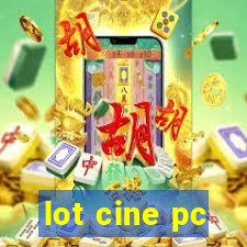 lot cine pc