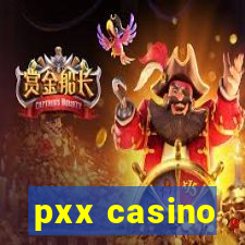 pxx casino