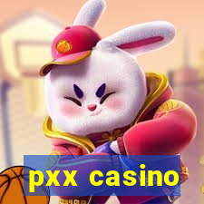 pxx casino