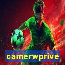 camerwprive