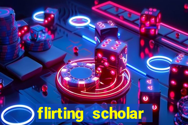 flirting scholar slot demo