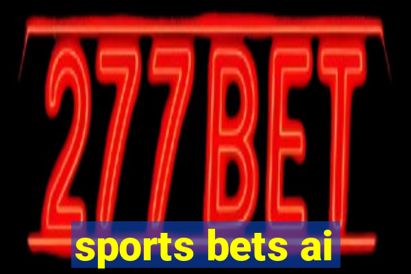 sports bets ai