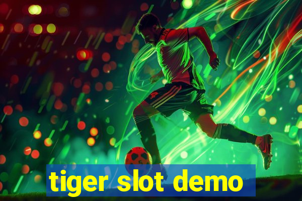 tiger slot demo