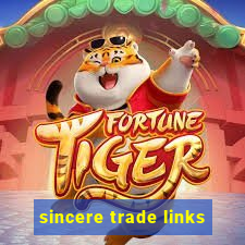 sincere trade links