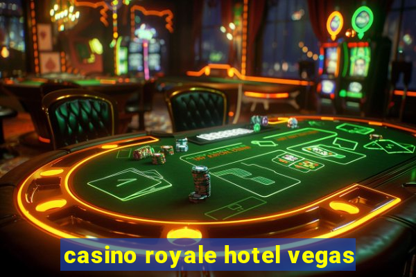 casino royale hotel vegas