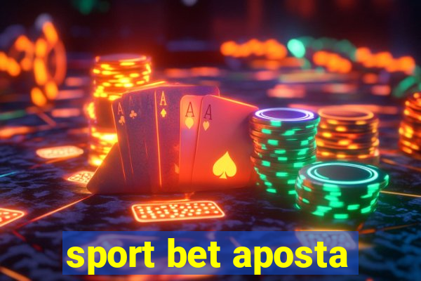 sport bet aposta