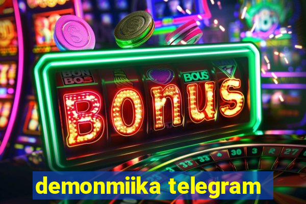 demonmiika telegram