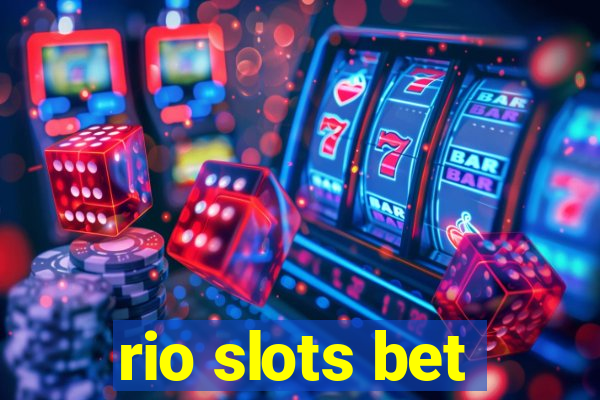 rio slots bet