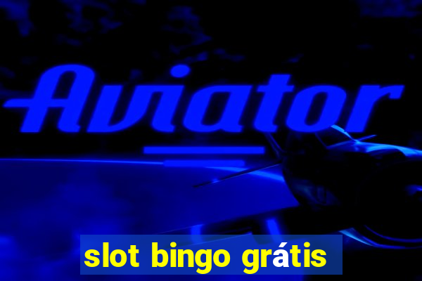 slot bingo grátis