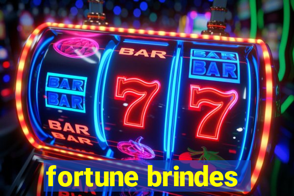 fortune brindes