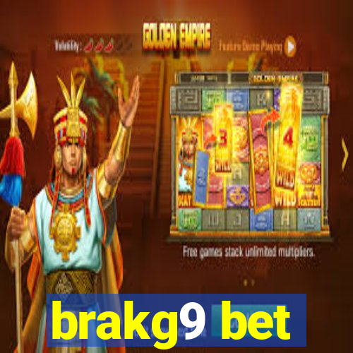 brakg9 bet