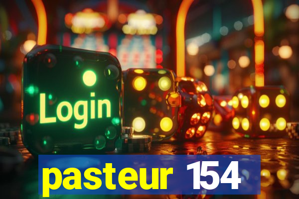 pasteur 154