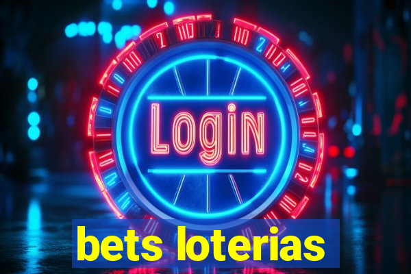 bets loterias