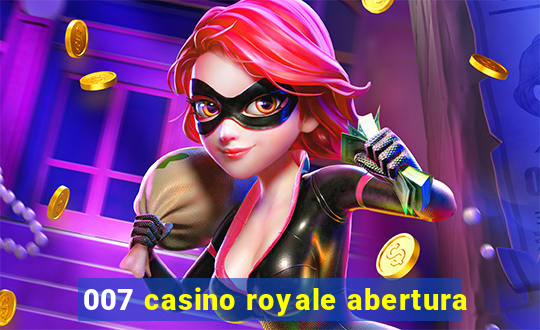 007 casino royale abertura