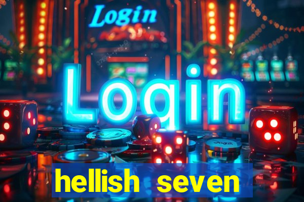 hellish seven deluxe slot online