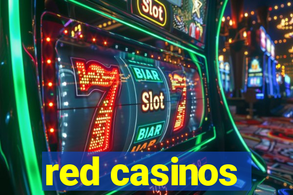 red casinos